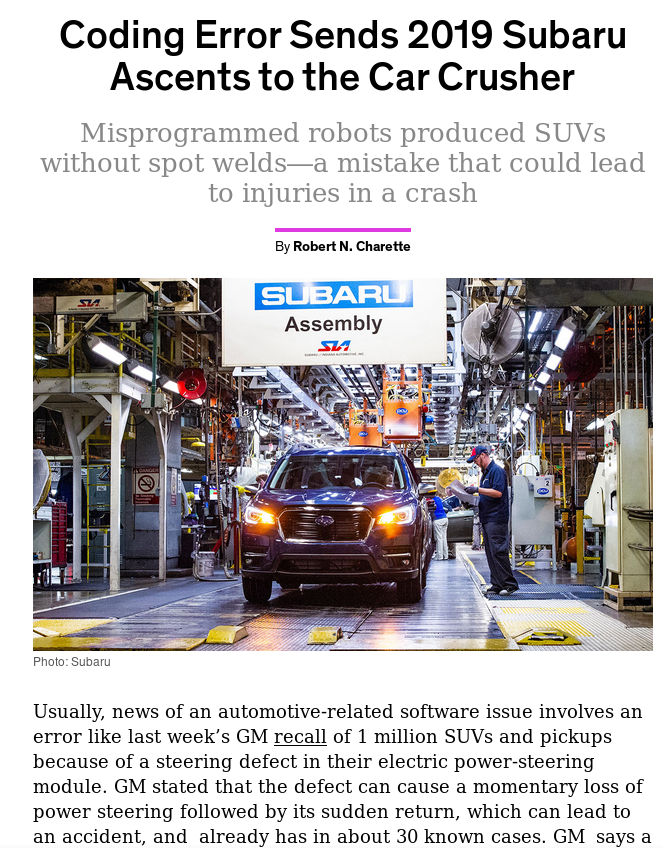 [Recall Subaru()https://spectrum.ieee.org/riskfactor/computing/it/coding-error-leads-293-subaru-ascents-to-the-car-crusher)]